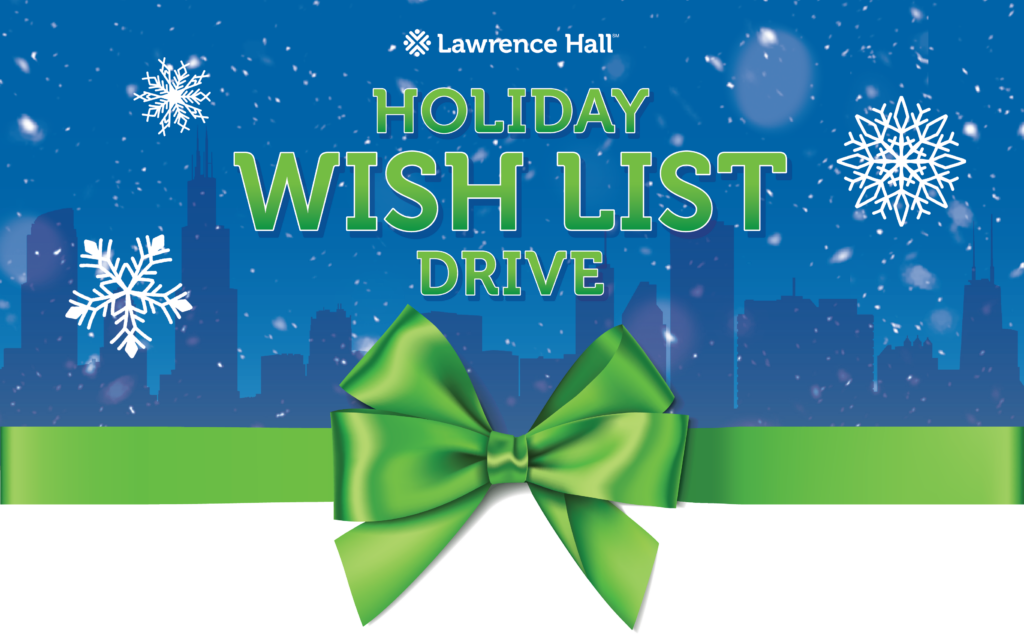 Lawrence Hall's Holiday Wish List Drive
